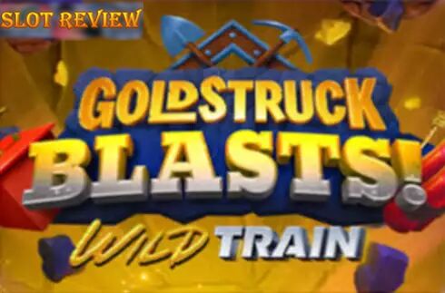 Goldstruck Blasts Slot Review